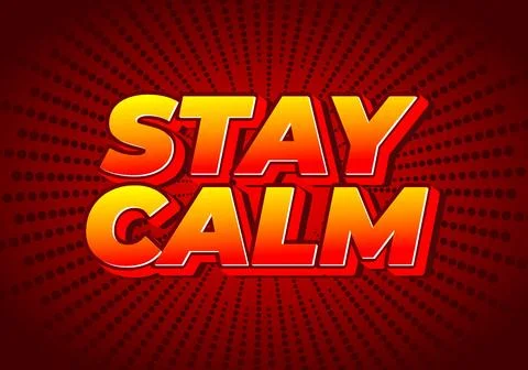 Stay calm. Text effect in 3D style with good colors Illustrazione stock