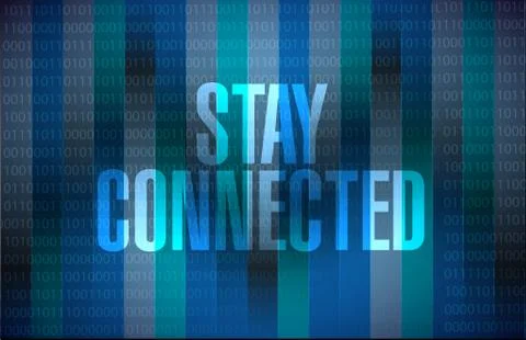 Stay connected binary background sign Stock Illustration