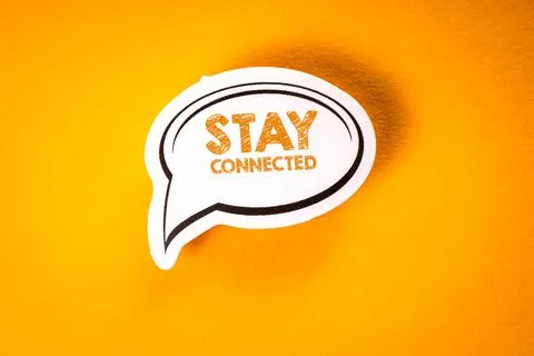 Stay Connected. Speech bubble with text on yellow background Stock Photos