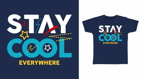 Stay cool typography vector splash color illustration design. Stock Illustration