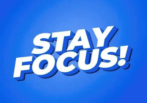 Stay focus! bold white text on blue background Stock Illustration