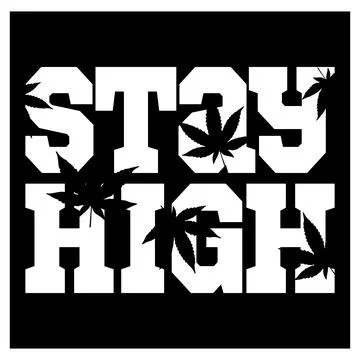 Stay high weed and marihuana typography design Stock Illustration