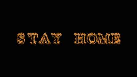 Stay Home fire text effect black background Stock Footage 136196875
