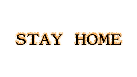 Stay Home fire text effect white isolated background Stock Footage 138071986