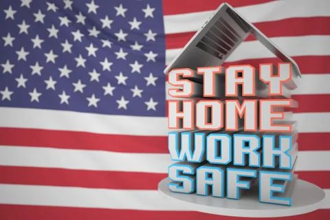 STAY HOME WORK SAFE text under laptop against the American flag. Remote work Stock Illustration