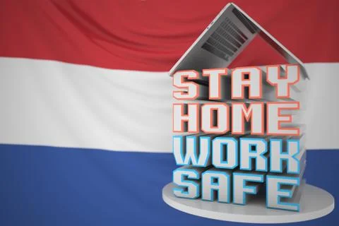 STAY HOME WORK SAFE text under laptop against the Dutch flag. Remote work during Illustrazione stock