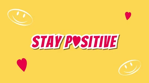 Stay Positive. Motivational Statement. Text Sticker Motion Graphics Animation Stock Footage 283198965