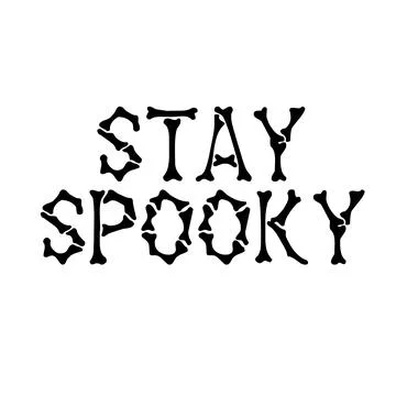 STAY SPOOKY bones text design illustration on white background Stock Illustration
