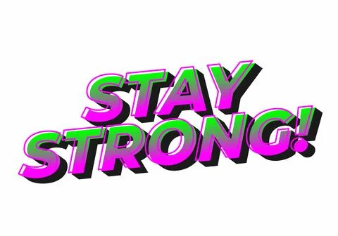 Stay strong. Bold fonts text effect with halftone pattern style Stock Illustration