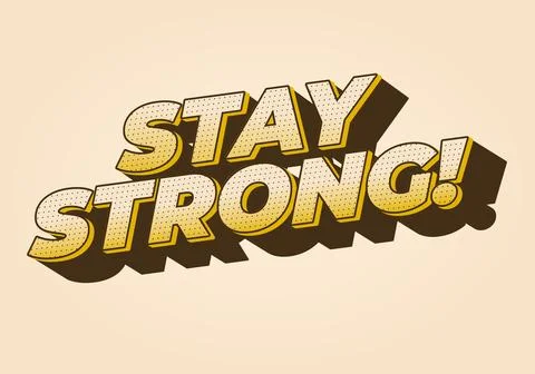 Stay strong. Bold fonts text effect with halftone pattern style Stock Illustration