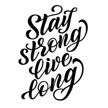 Stay strong live long - vector lettering Illustrazione stock