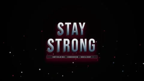 Stay strong message with a bold design on a black background Stock Footage 344577938