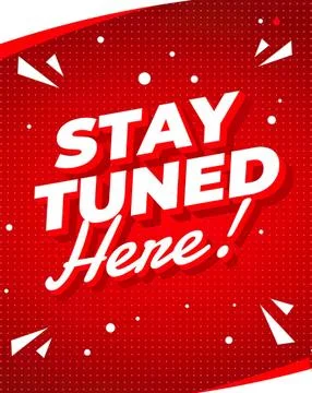Stay tuned here text on red background with confetti Stock Illustration