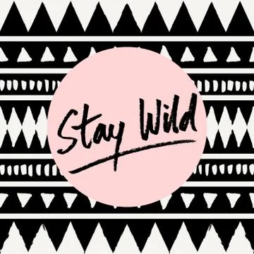 Stay Wild Stock Illustration