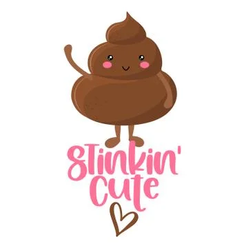 Stinking Cute - Cute smiling happy poop with funny quote. Stock Illustration