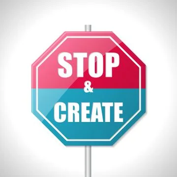 Stop and create traffic sign Stock Illustration