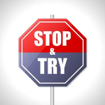 Stop and try traffic sign Stock Illustration