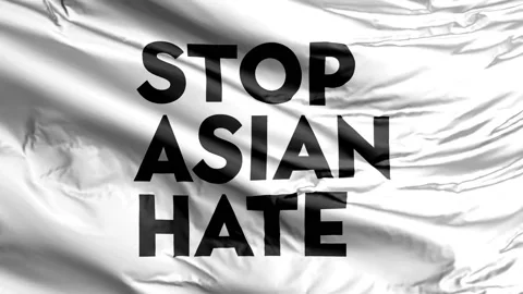 A Stop Asian Hate Waving Flag Stock Footage 151374286