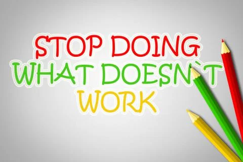 Stop doing what doesn't work concept Stock Illustration