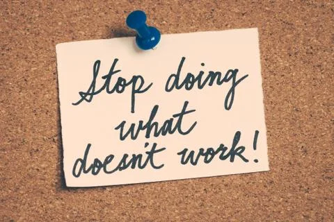 Stop doing what doesn't work Stock Photos