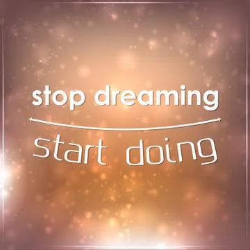 Stop dreaming. start doing 스톡 일러스트