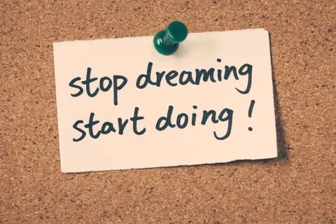 Stop dreaming start doing Stock Photos