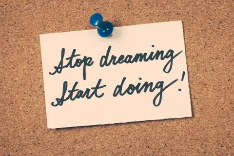 Stop dreaming start doing Stock Photos