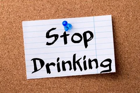 Stop Drinking - teared note paper pinned on bulletin board Stock Photos