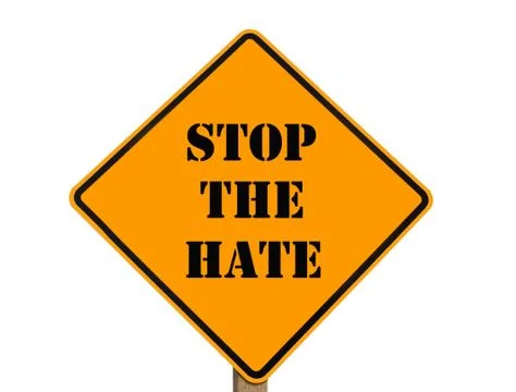 Stop The Hate sign Photos