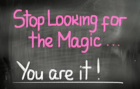Stop looking for the magic you are it concept Illustrazione stock