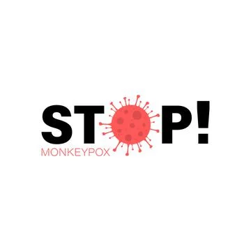 Stop monkey pox virus illustration on white background Stock Illustration