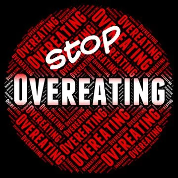 Stop Overeating Indicates Too Much And Binge Stock Illustration