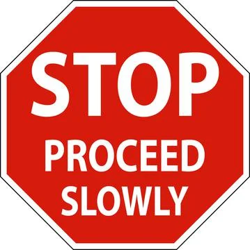 Stop Proceed Slowly Sign On White Background Stock Illustration