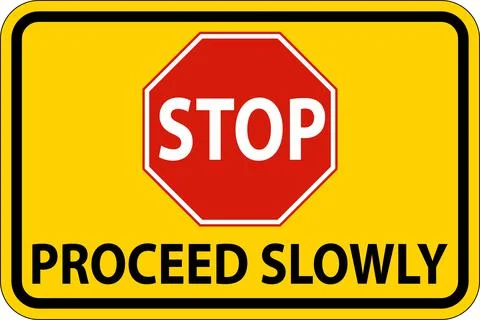Stop Proceed Slowly Sign On White Background Stock Illustration
