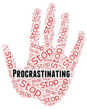 Stop Procrastinating Represents Warning Sign And Caution 스톡 일러스트