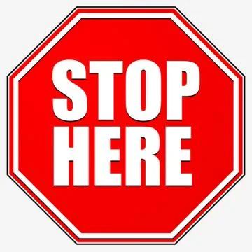 Stop sign. Red octagonal road sign with STOP HERE text Stock Illustration