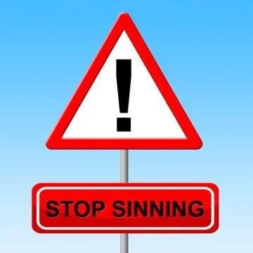 Stop sinning representing warning sign and caution Иллюстрация