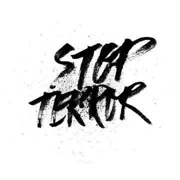 Stop terror. Handdrawn brush ink lettering Stock Illustration