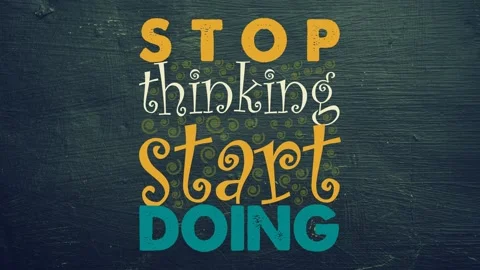 Stop thinking start doing motivation quote video Stock Footage 220382938