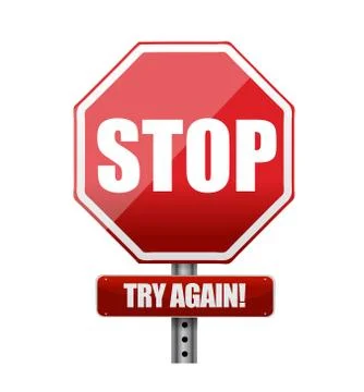 Stop try again road sign illustration design over white Ilustração Stock