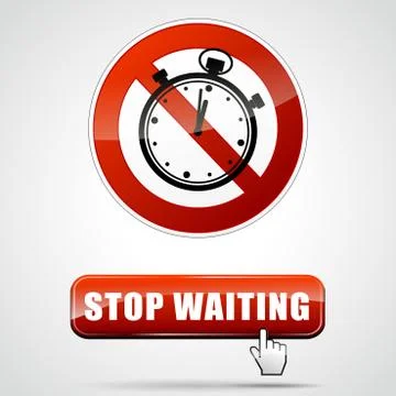 Stop waiting Stock Illustration