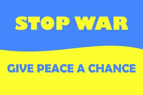 Stop war and No war concept in honor of Ukraine Stock Illustration