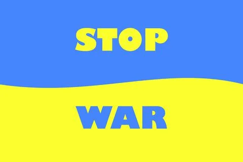 Stop war and No war concept in honor of Ukraine Stock Illustration