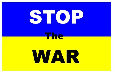 Stop The War message on a Blue and Yellow Ukrainian flag background Stock Illustration