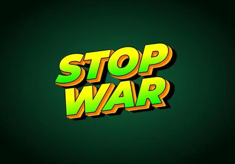 Stop war. Text effect in 3d look with eye catching colors Stock Illustration