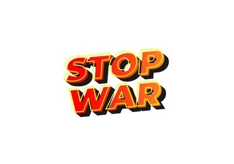 Stop war. Text effect in 3d look with eye catching colors Stock Illustration