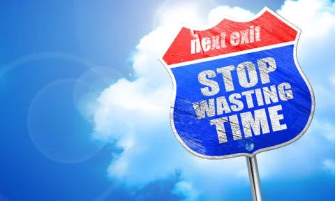 Stop wasting time, 3D rendering, blue street sign Stock Illustration