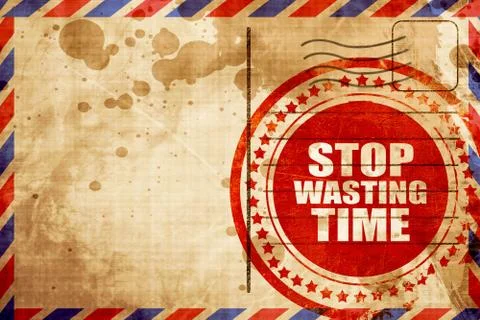 Stop wasting time, red grunge stamp on an airmail background 스톡 일러스트