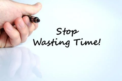 Stop wasting time text concept Stock Photos