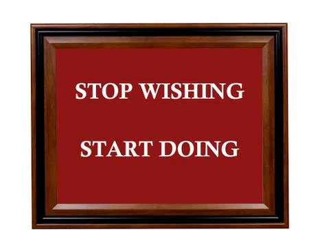 Stop Wishing sign Stock Illustration